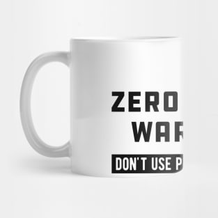 Zero Waste Warrior Don't use plastic straws Mug